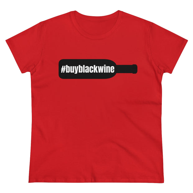 Women's #buyblackwine Tee