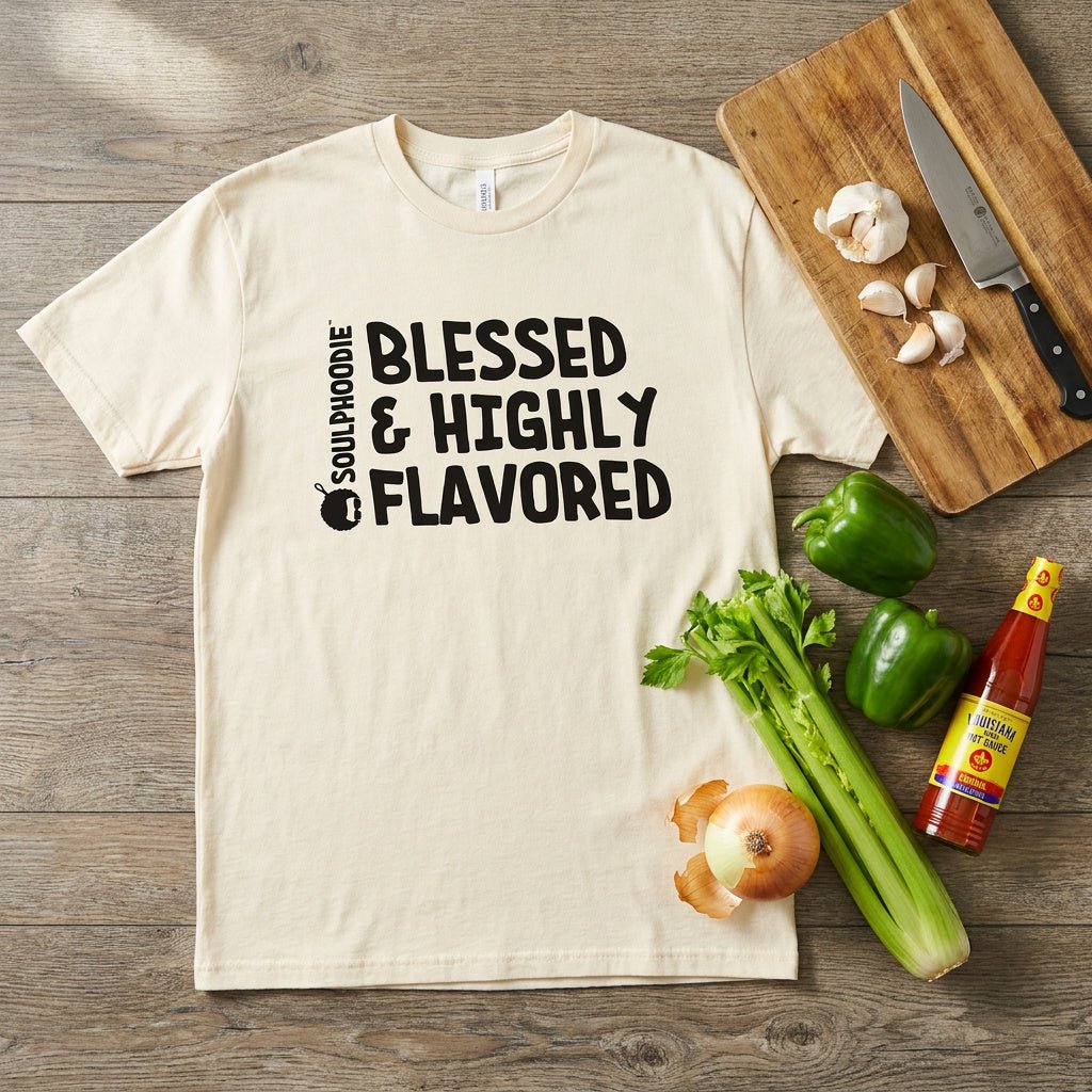 Blessed & Highly Flavored Tee - soulPhoodiestore