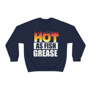 Hot As Fish Grease Unisex Crewneck Sweatshirt