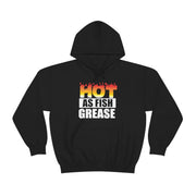 Hot As Fish Grease Unisex Heavy Hooded Sweatshirt