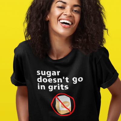 Women's Sugar Doesn't Go In Grits Tee